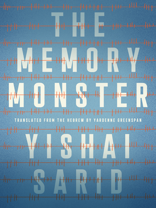 Title details for The Memory Monster by Yishai Sarid - Available